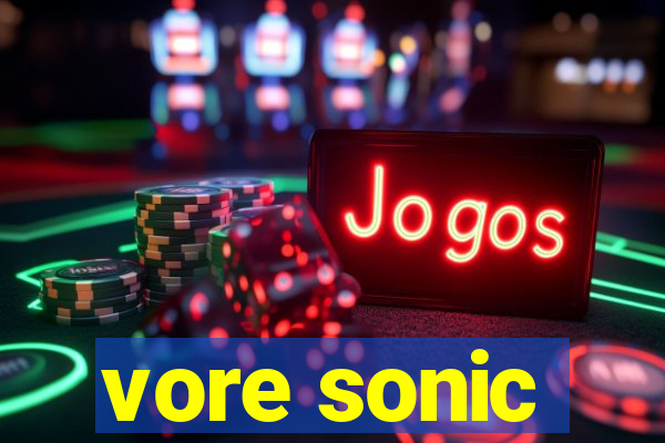 vore sonic