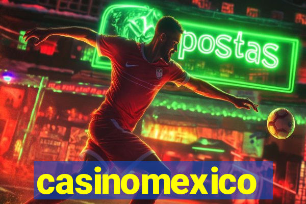 casinomexico