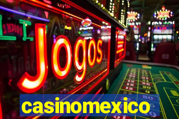 casinomexico