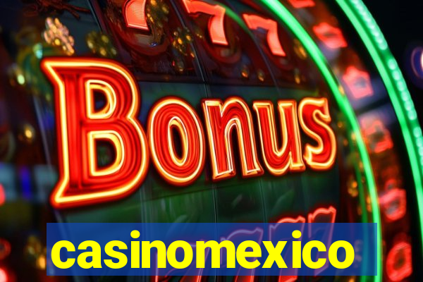 casinomexico