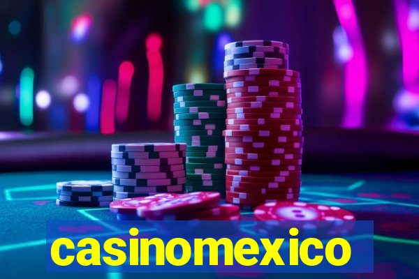 casinomexico