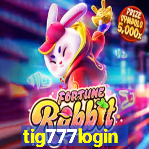 tig777login