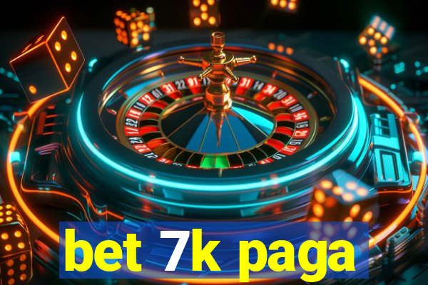 bet 7k paga