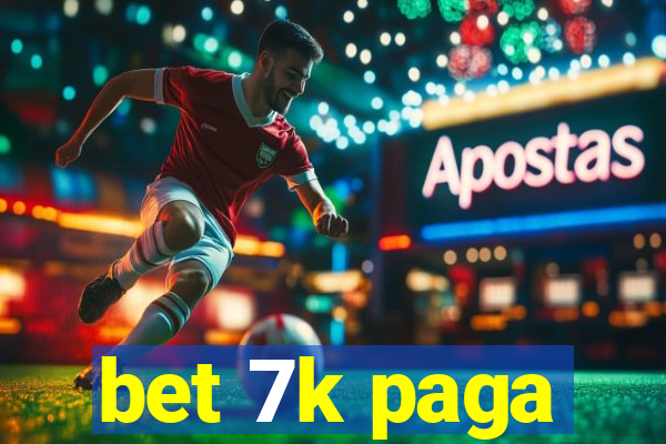 bet 7k paga