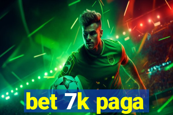 bet 7k paga