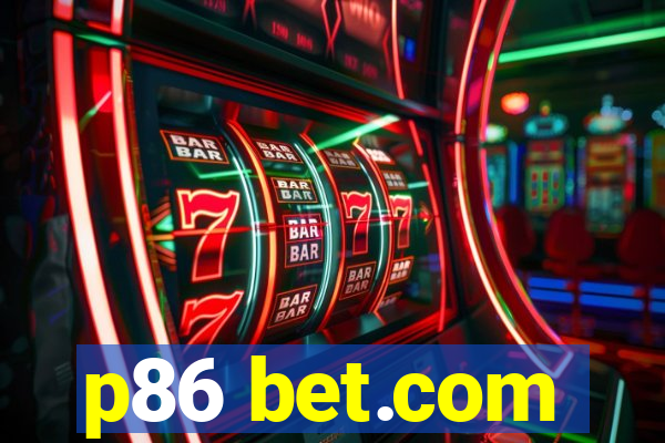 p86 bet.com