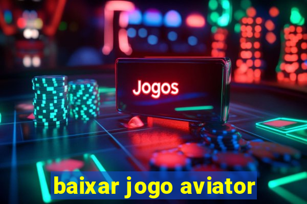 baixar jogo aviator