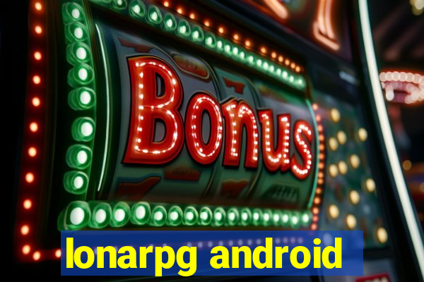 lonarpg android