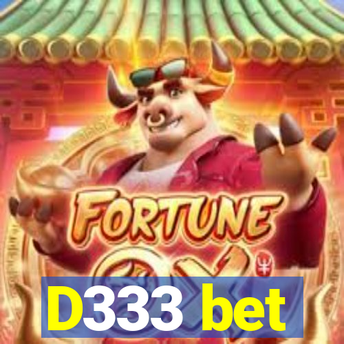 D333 bet