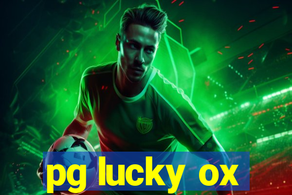 pg lucky ox