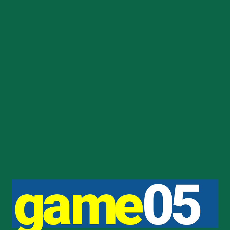 game05