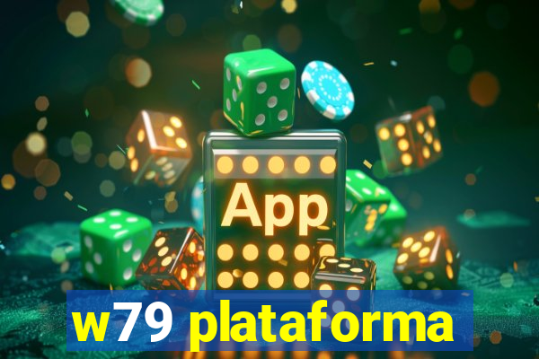 w79 plataforma