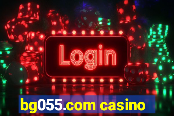 bg055.com casino