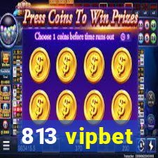 813 vipbet