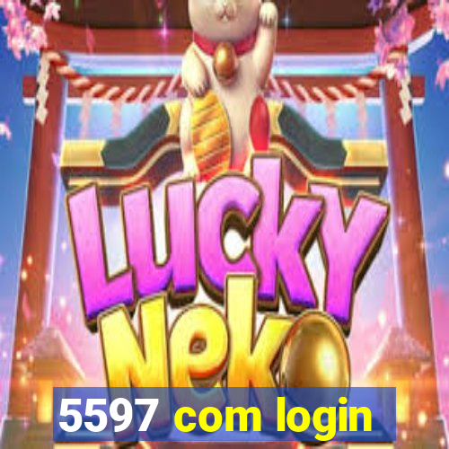 5597 com login