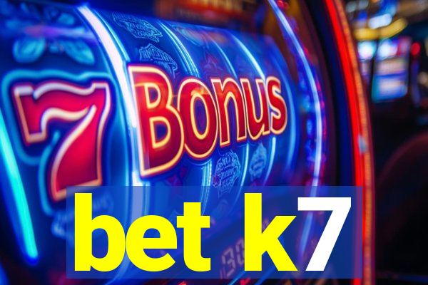 bet k7