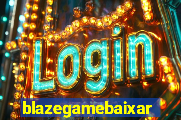 blazegamebaixar