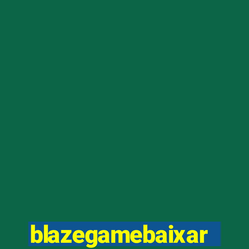 blazegamebaixar