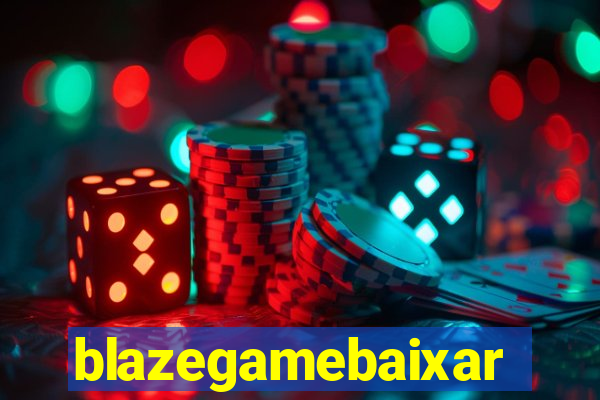 blazegamebaixar