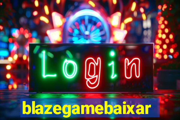 blazegamebaixar