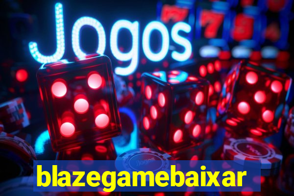 blazegamebaixar