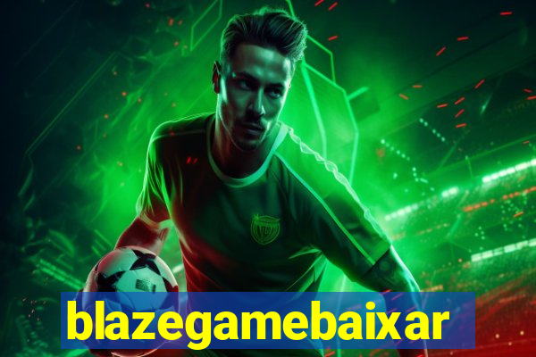 blazegamebaixar