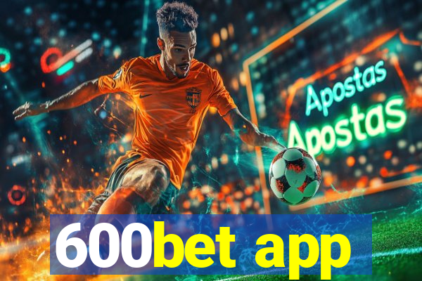 600bet app