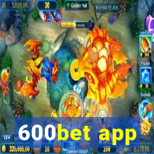 600bet app