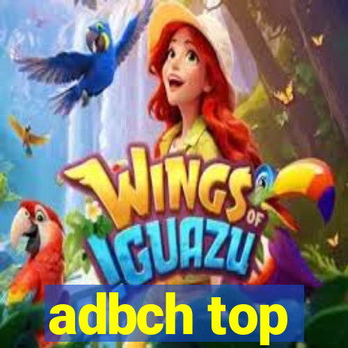 adbch top