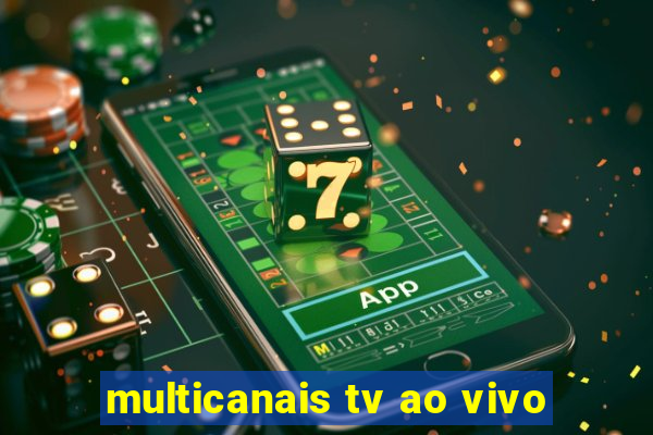 multicanais tv ao vivo