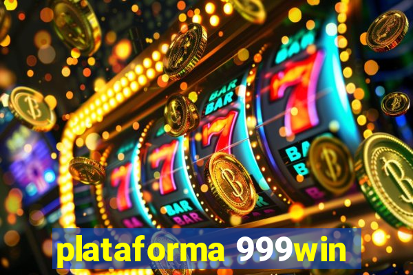 plataforma 999win