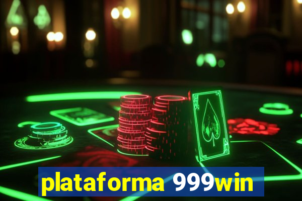 plataforma 999win