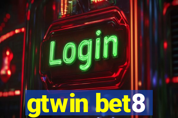 gtwin bet8