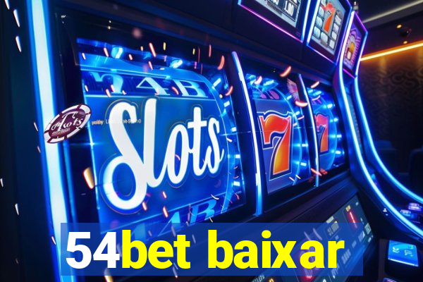 54bet baixar