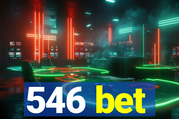 546 bet