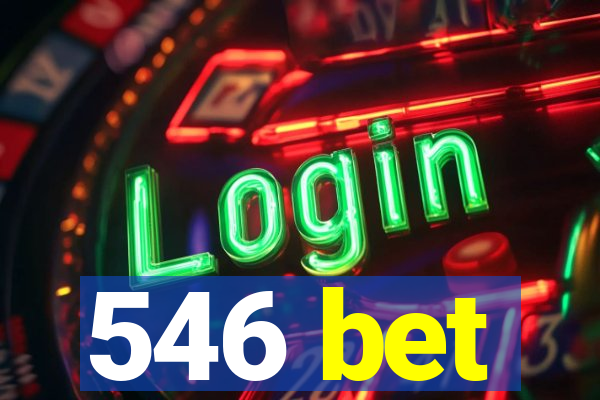 546 bet