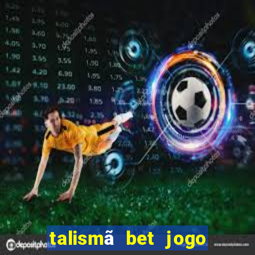 talismã bet jogo do bicho