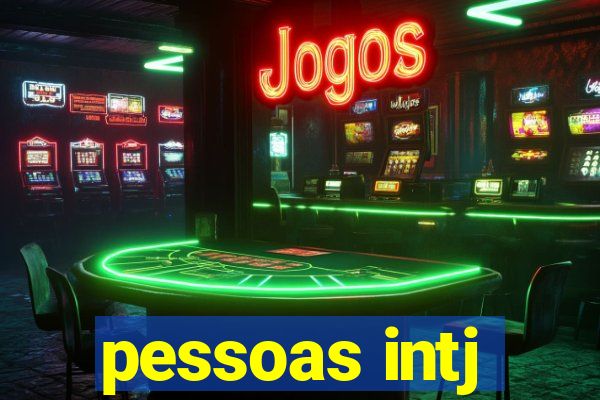 pessoas intj