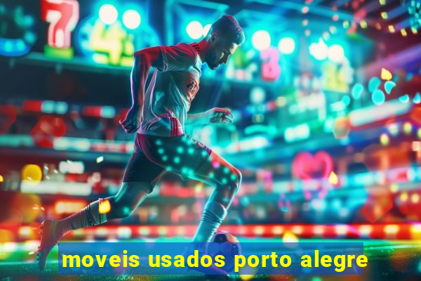 moveis usados porto alegre