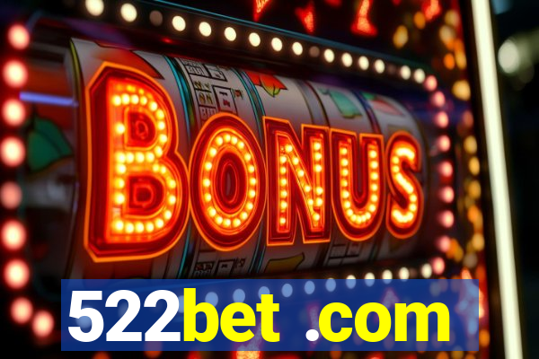 522bet .com