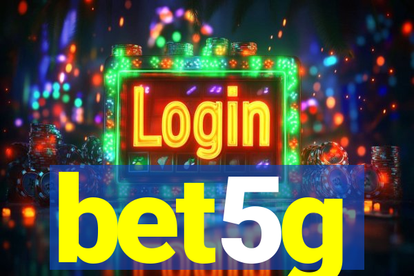 bet5g