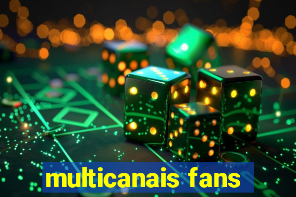 multicanais fans