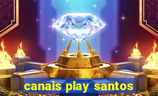 canais play santos