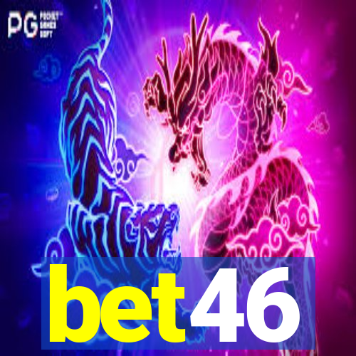 bet46