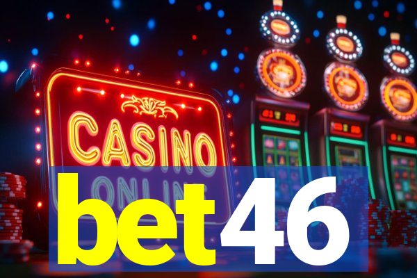 bet46