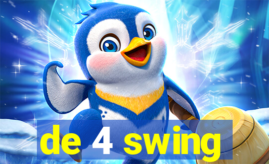 de 4 swing