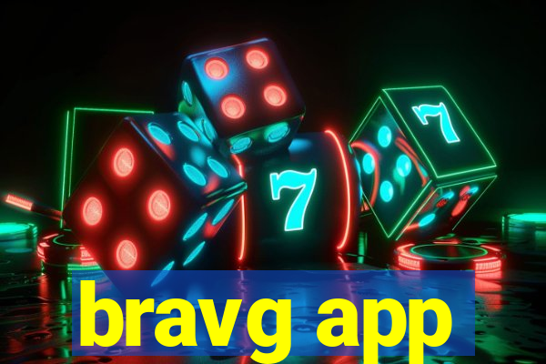 bravg app