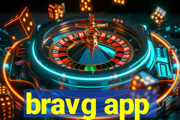 bravg app