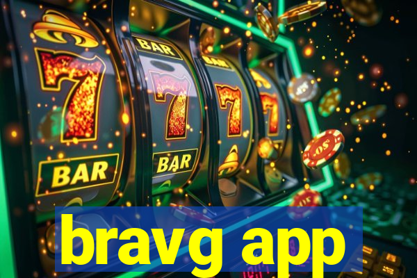 bravg app