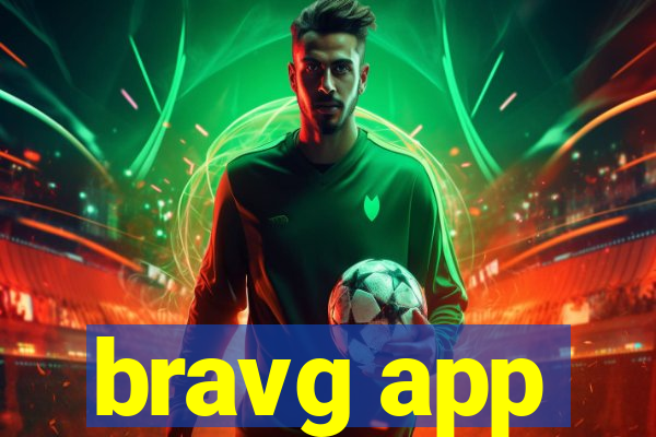 bravg app